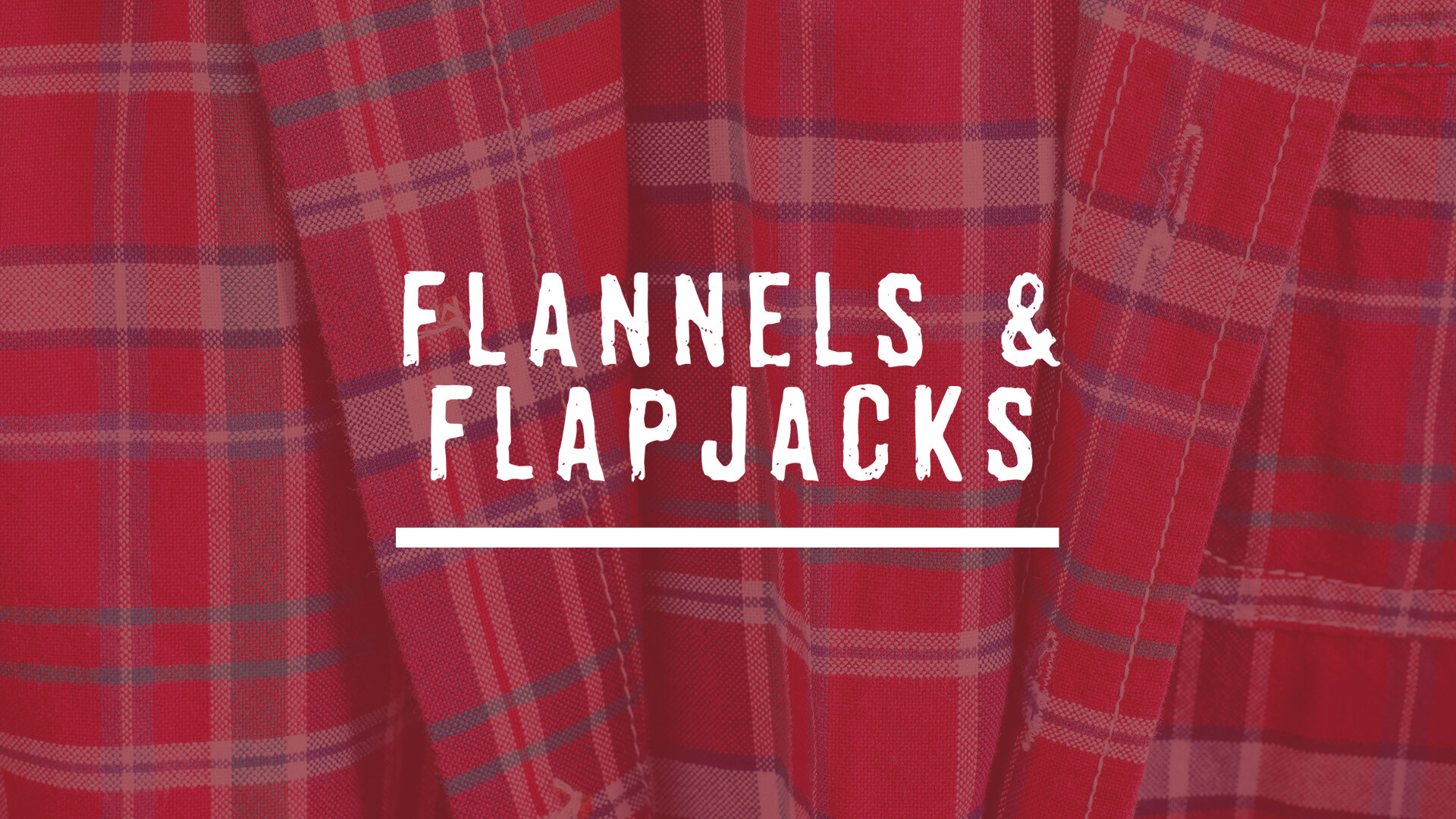 Flannels & Flapjacks - By The Squad