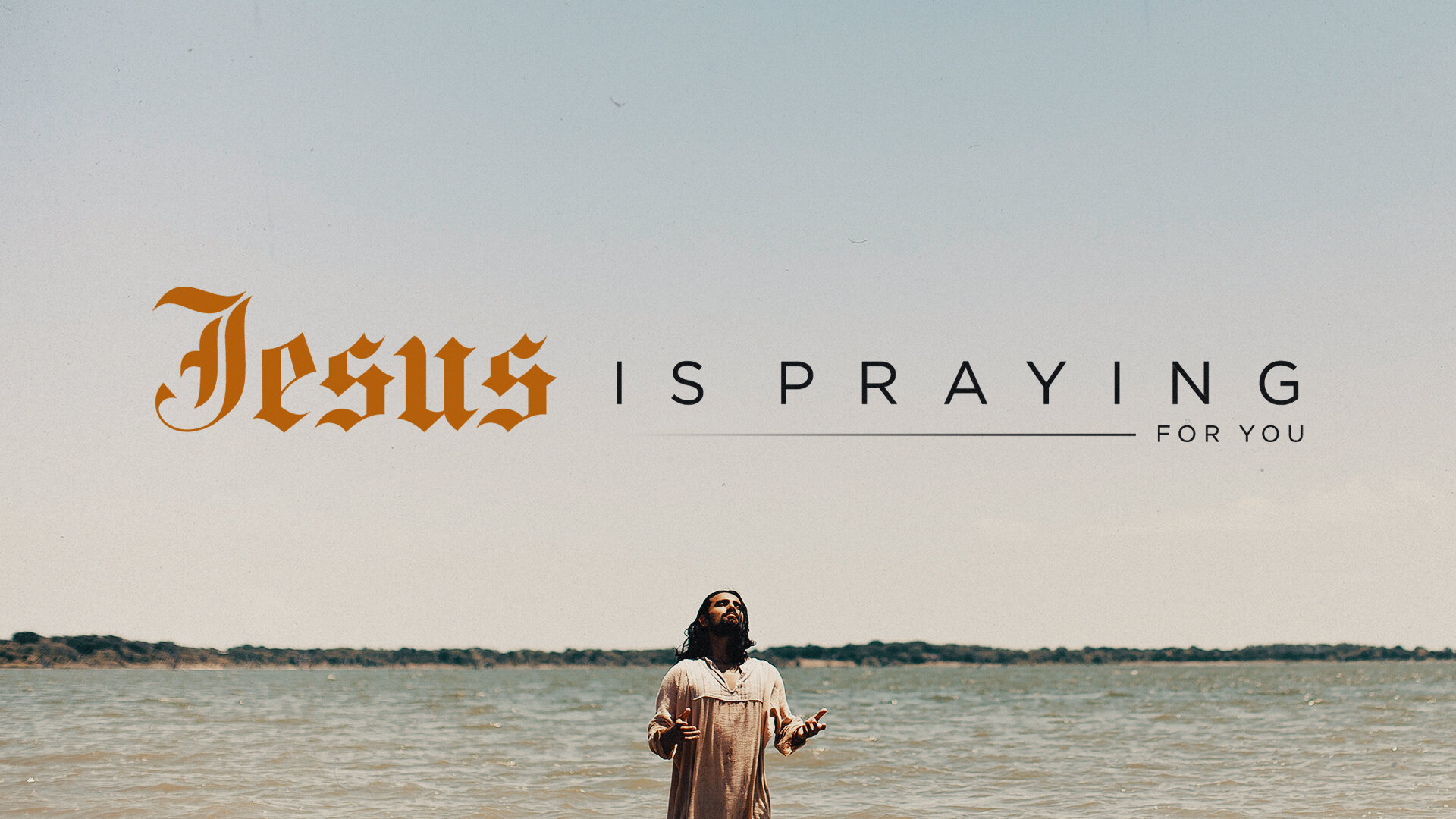 Jesus is Praying for You - By The Squad