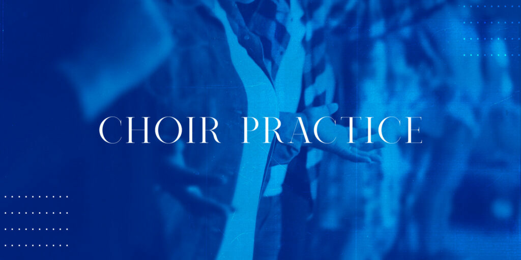 Choir Practice HD Title Slide