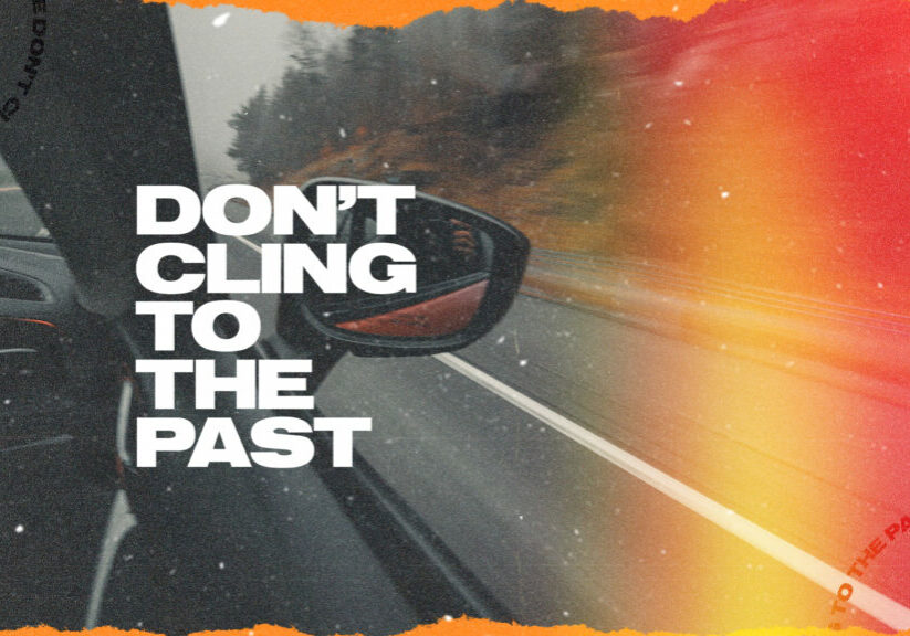 Don't Cling to the Past HD Title Slide