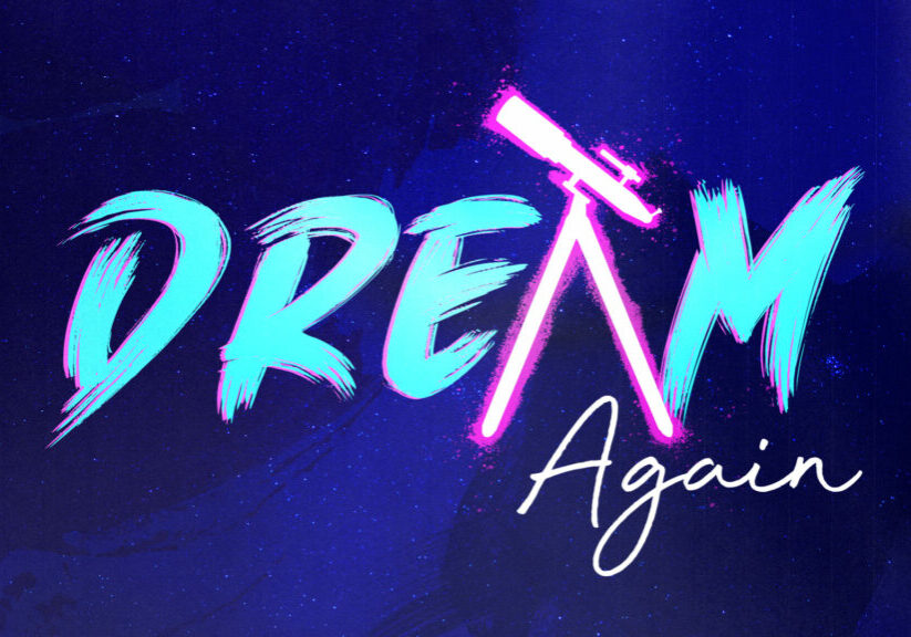 Dream Again HD Title Slide