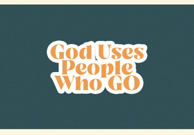 God Uses People Who Go HD Title Slide