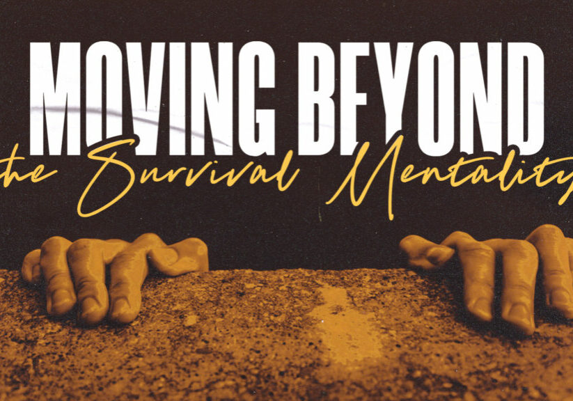 Moving Beyond the Survival Mentality HD Title Slide