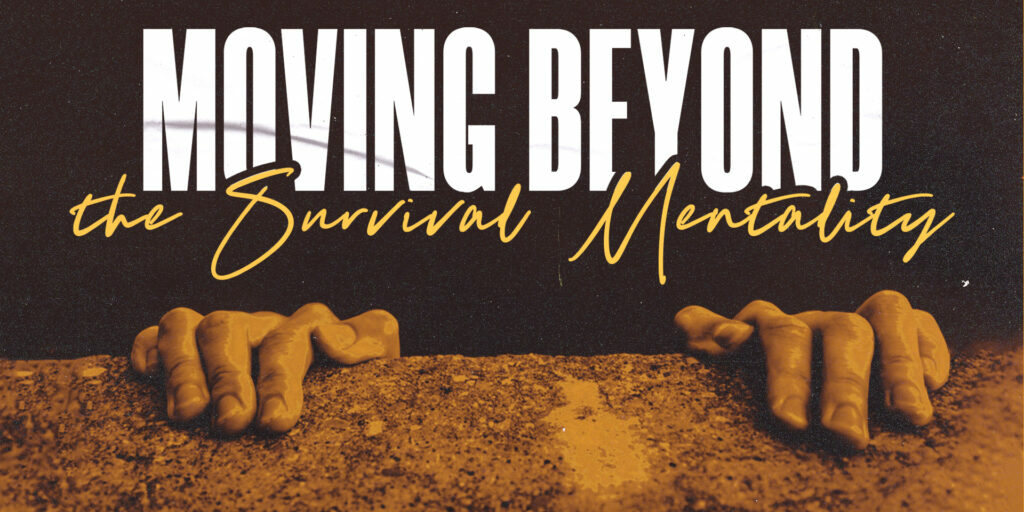 Moving Beyond the Survival Mentality HD Title Slide