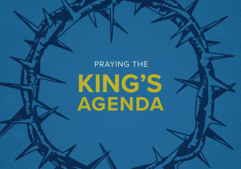 Praying the King's Agenda HD Title Slide