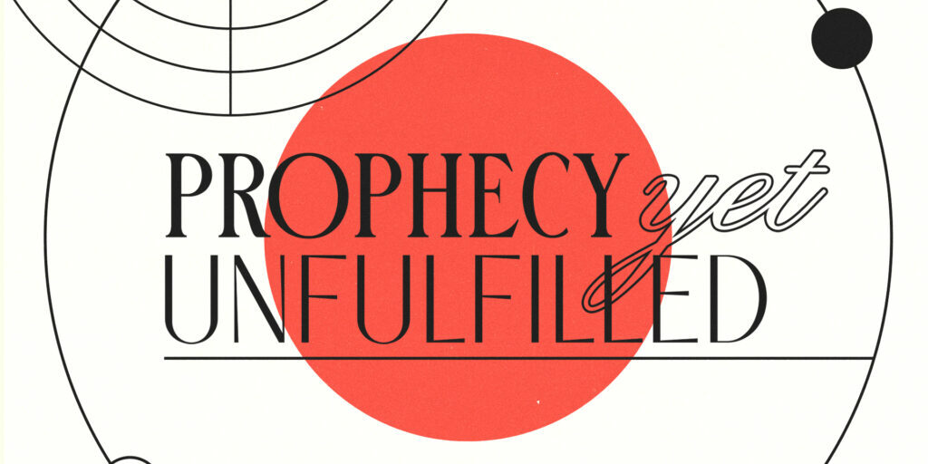Prophecy Yet Unfulfilled HD Title Slide