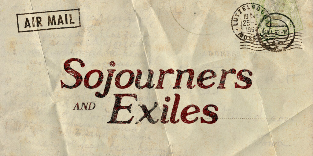 Sojourners and Exiles HD Title Slide