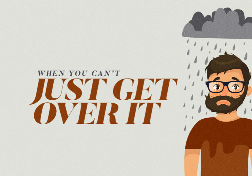 When You Can't Just Get Over It HD Title Slide