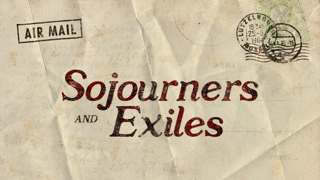 Sojourners and Exiles HD Title Slide