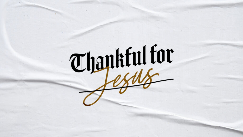 Thankful for Jesus HD Title Slide