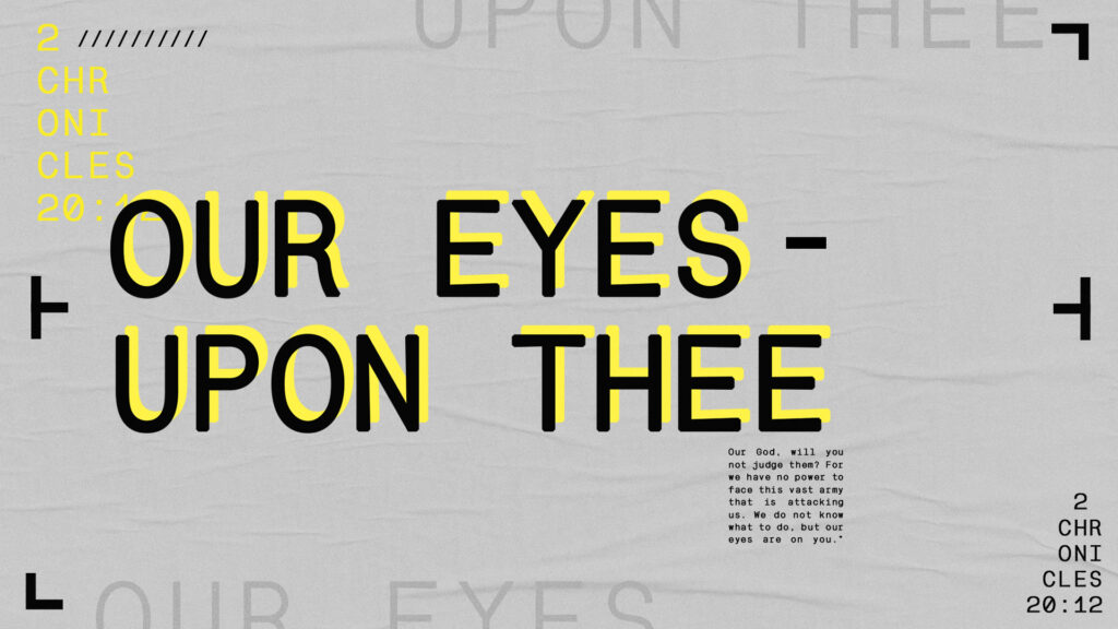 Our Eyes Upon Thee HD Title Slide