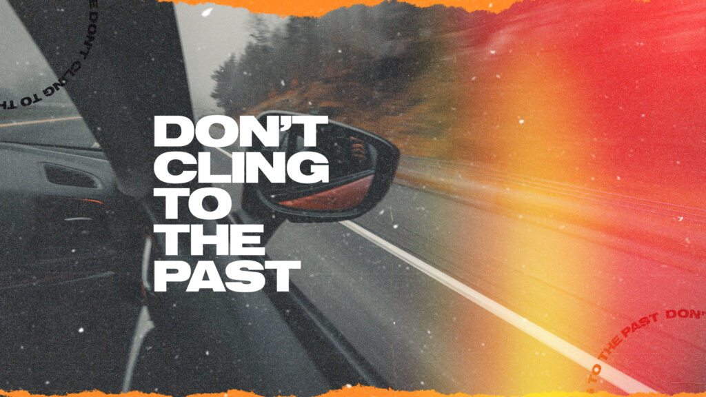 Don't Cling to the Past HD Title Slide