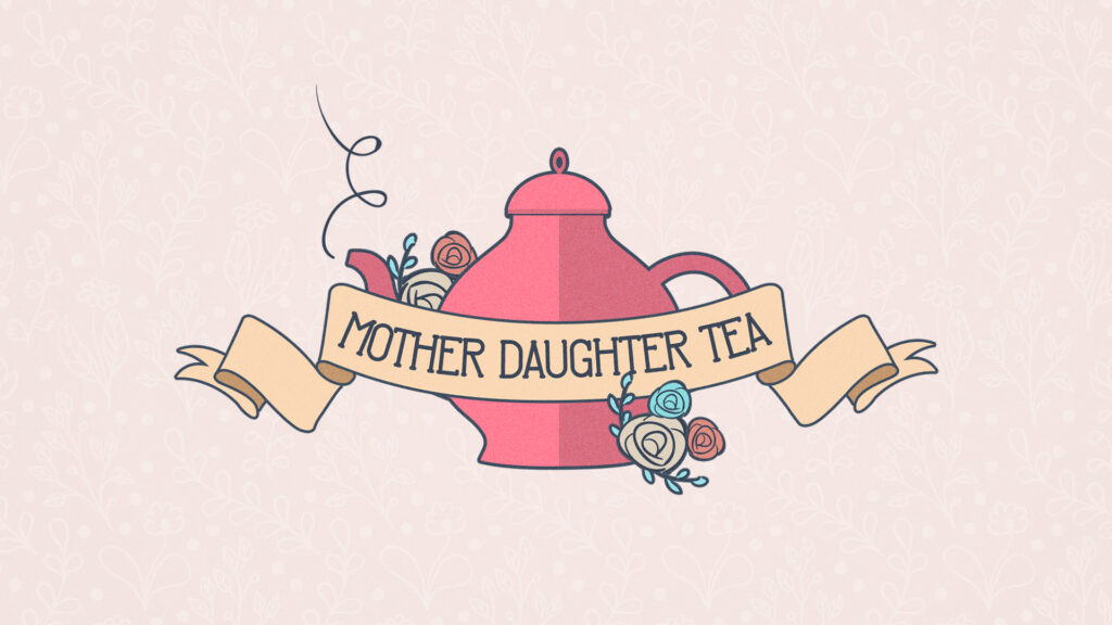 Mother Daughter Tea HD Title Slide