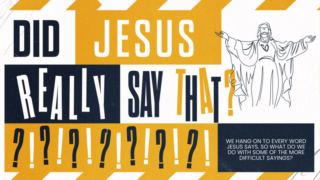 Did Jesus Really Say That HD Title Slide
