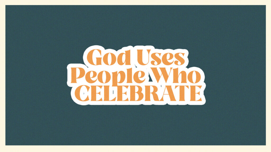 God Uses People Who Celebrate HD Title Slide