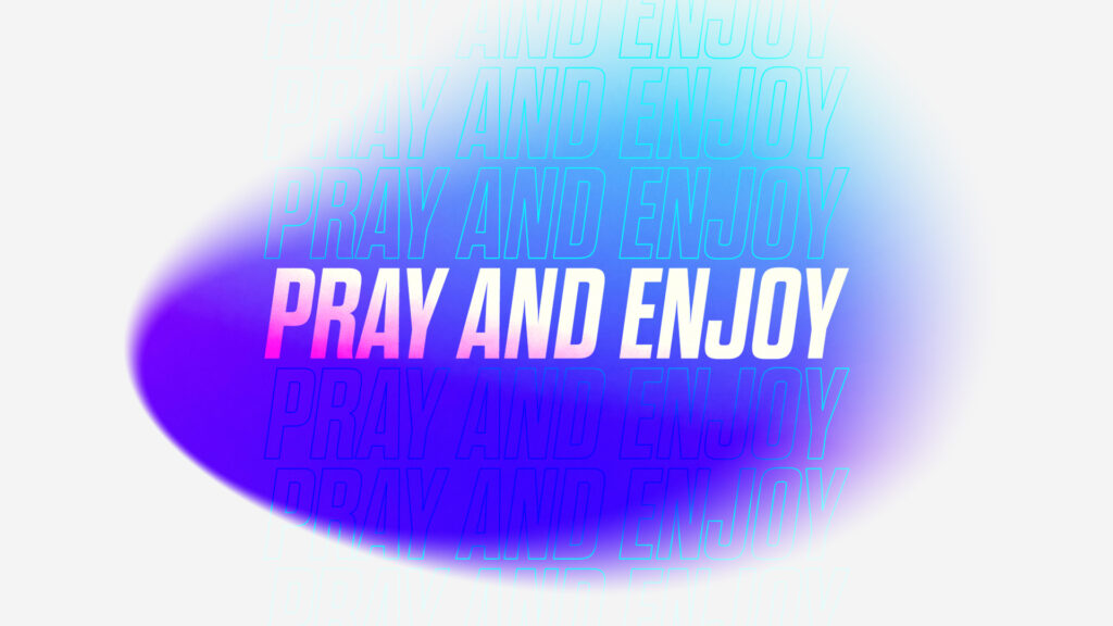 Pray and Enjoy HD Title Slide