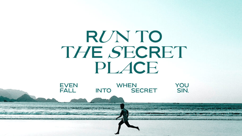 Run To the Secret Place HD Title Slide